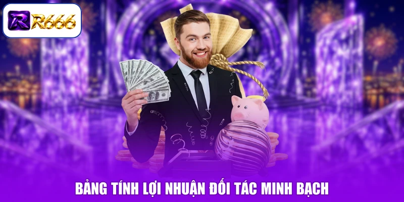 Bảng tính lợi nhuận đối tác minh bạch