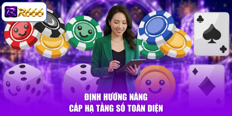 Định hướng nâng cấp hạ tầng số toàn diện