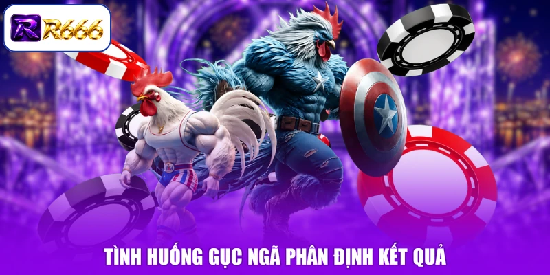 Tình huống gục ngã phân định kết quả